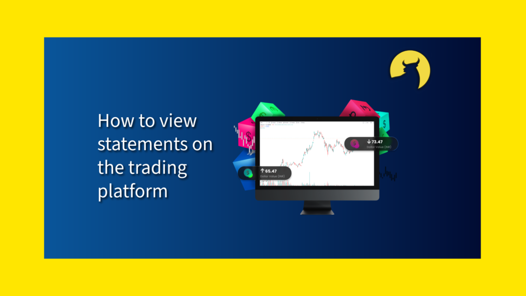 Viewing Statements on The Trading Platform