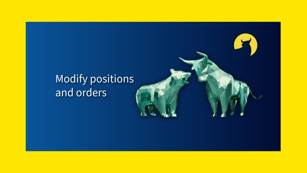 Modify Positions And Orders